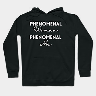 Phenomenal Woman Hoodie